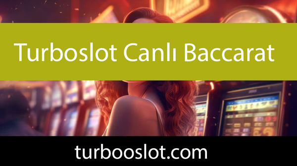 Turboslot canlı baccarat oyununu güvenle sunmaktadır.