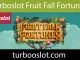 Turboslot fruit fall fortunes slotuyla eğlendirmektedir.